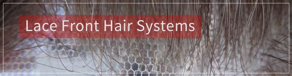 Lace Front Hair Systems